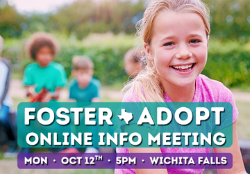 Wichita Falls Foster Care & Adoption Info Meeting - October 12, 2026 at 5pm