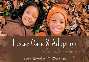 Itasca ONLINE Foster Care & Adoption Info Meeting - November 10, 2026 at 12pm