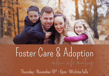 Wichita Falls Foster Care & Adoption Info Meeting - November 19, 2026 at 6pm