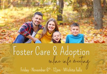 Wichita Falls Foster Care & Adoption Info Meeting - November 6, 2026 at 12pm